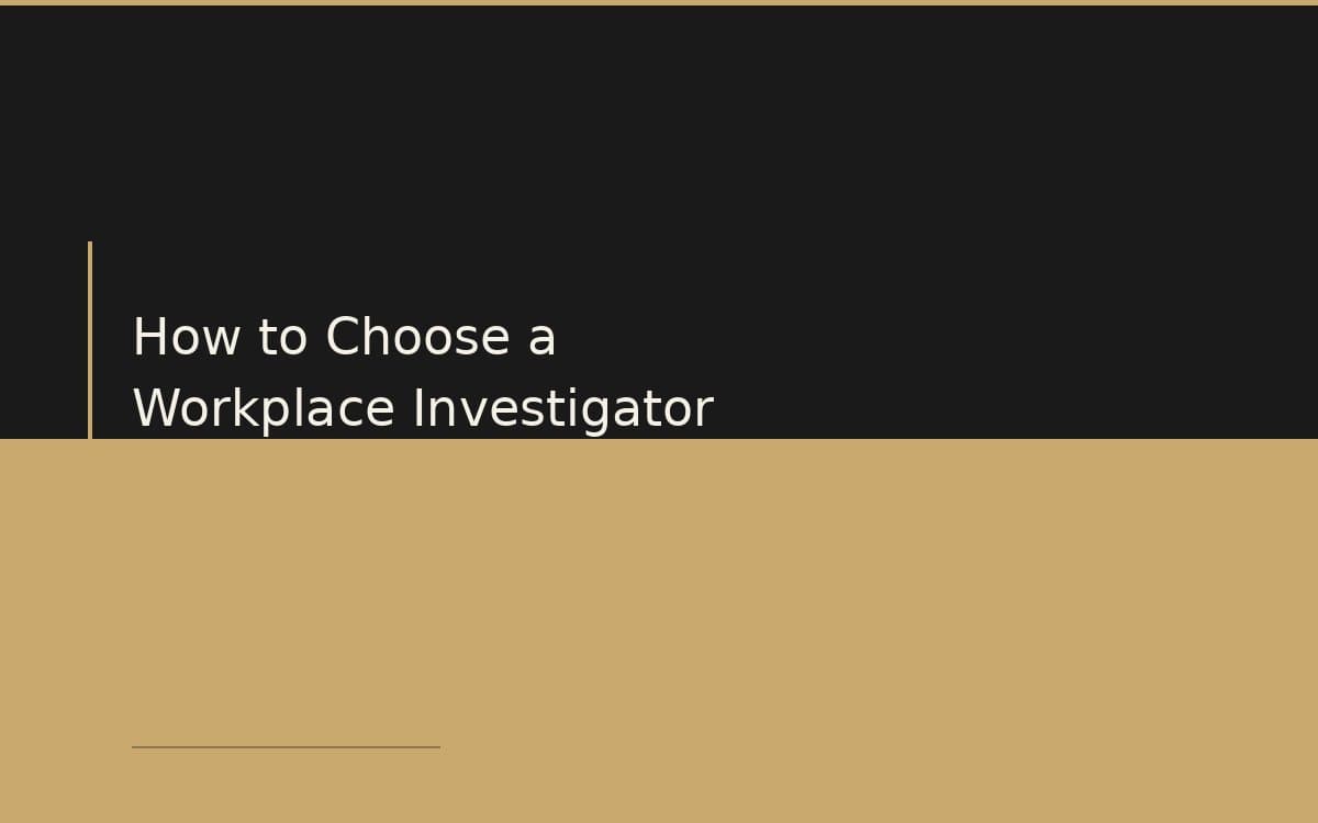 When to Engage a Third-Party Investigator for Workplace Investigations