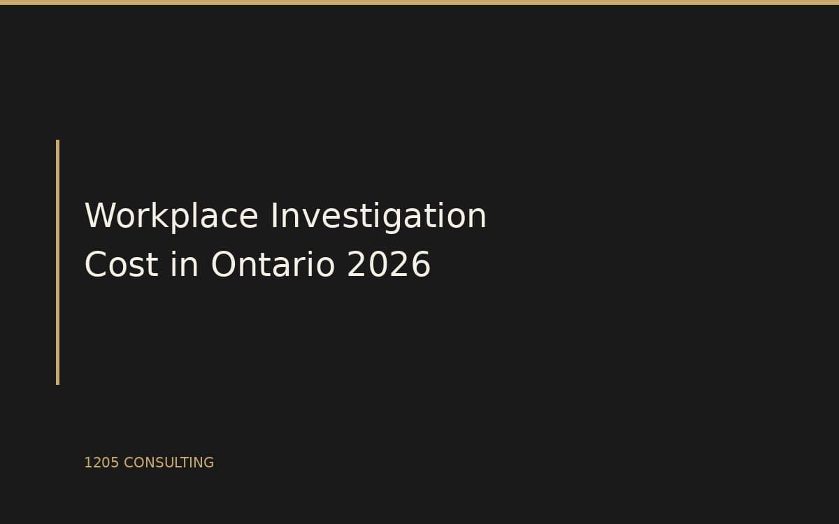 Workplace Investigation Cost in Ontario: 2026 Complete Guide